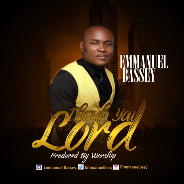 Emmanuel Bassey - Thank You Lord MP3 Download