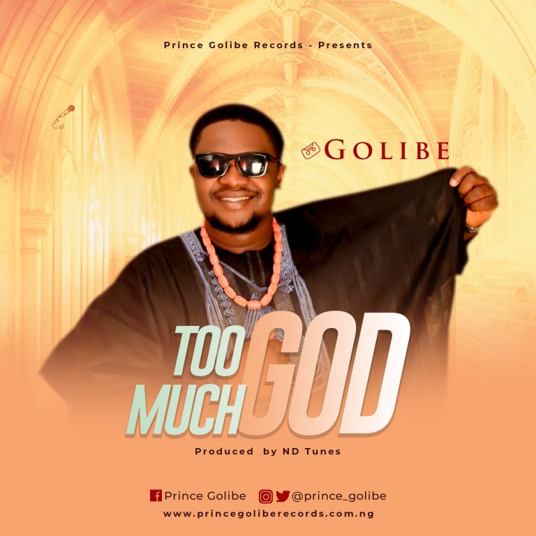 Golibe - Too Much God MP3 Download