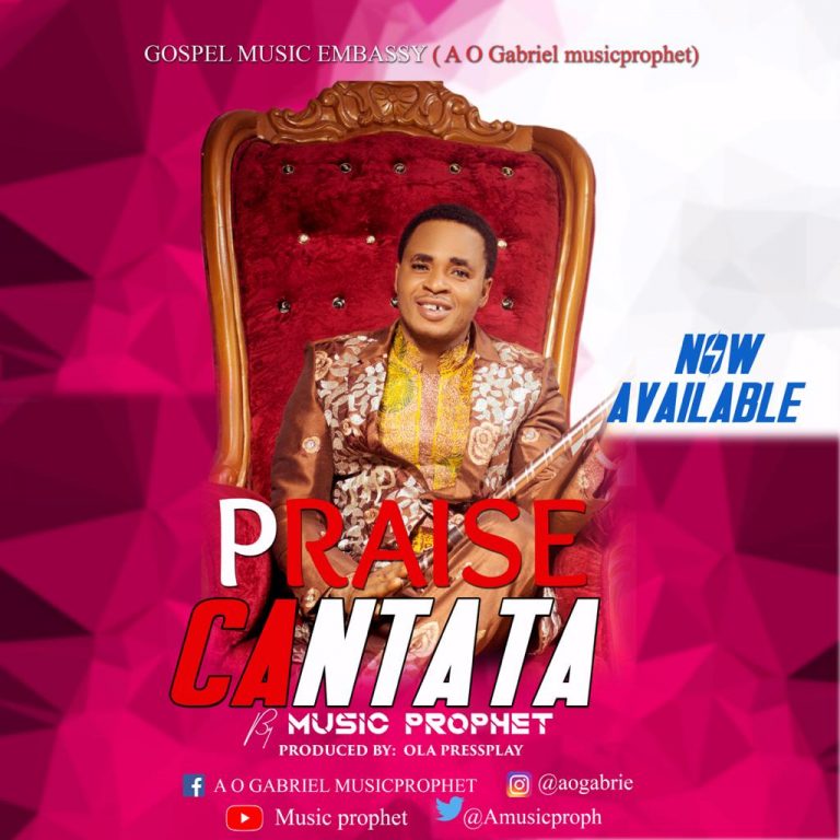 Music Prophet - Praise Cantata MP3 Download