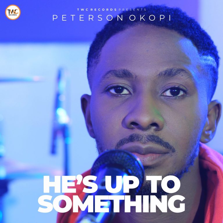 Peterson Okopi - Hes Up too Something Mp3 Download