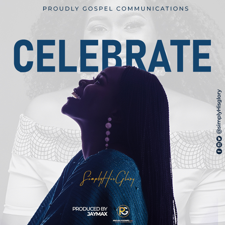 SimplyHisGlory - Celebrate MP3 Download