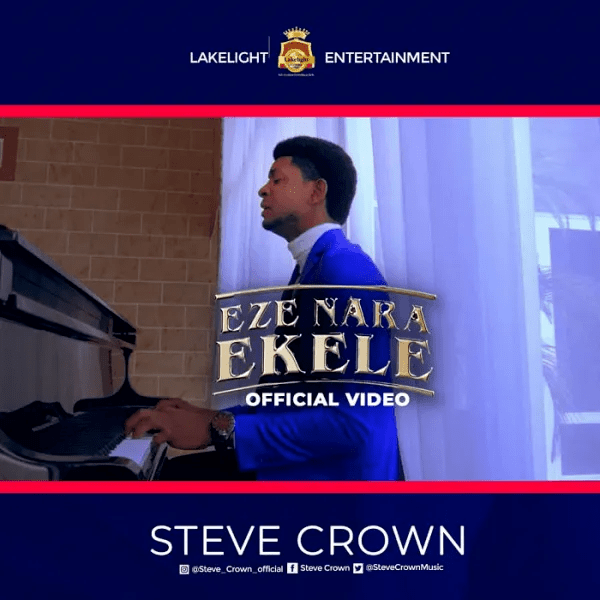 Steve Crown - Eze Nara Ekele Mp3 DOwnload