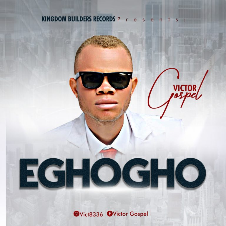 Victor Gospel - Eghogho MP3 Download