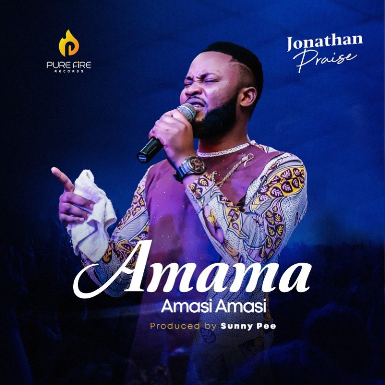 Amama Amasi Amasi - Jonathan Praise MP3 Download