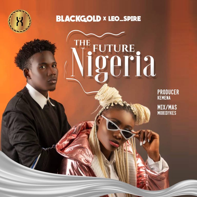 Blackgoald ft. Leo Spire - The Future Nigeria MP3 Download