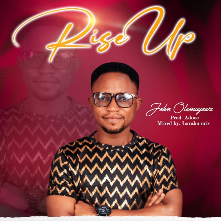 John Olumayowa - Rise Up MP3 Download