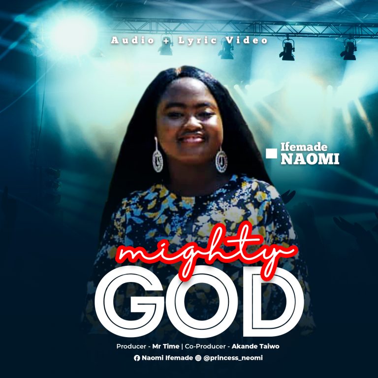 Ifemade Naomi - Mighty God