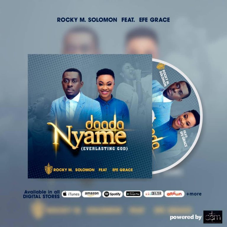 Rocky Solomon ft. Efe Grace - Daada Nyame