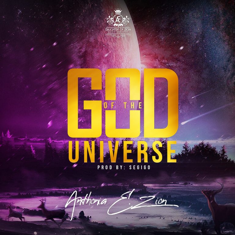 Anthonia E. Zion - God of the Universe MP3 Download
