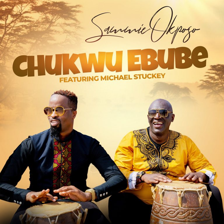 Sammie Okposo Ft. Micheal Stuckey - Chukwu Ebube