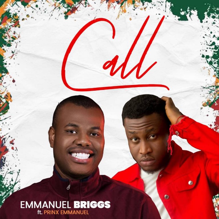 Emmanuel Briggs - Call ft Prinx Emmanuel Mp3