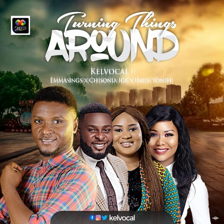 DOwnload Kelvocal Turning Things Around Mp3