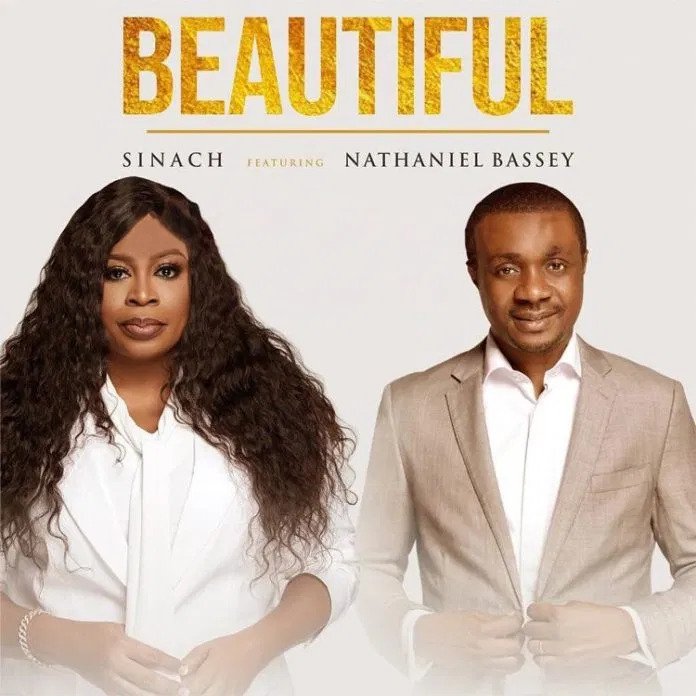 Beautiful by Sinach ft. Nathaniel bassey MP3