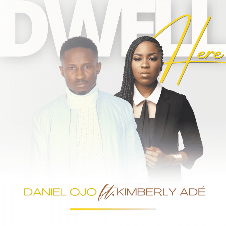 Download Mp3 Dwell Here by Daniel Ojo