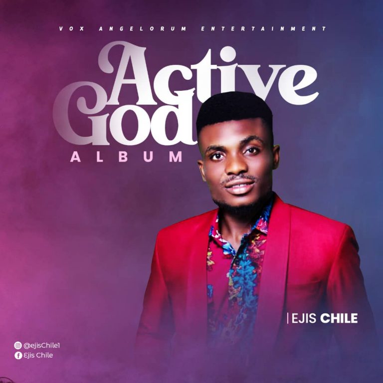 Active God by Ejis Chile Album Download