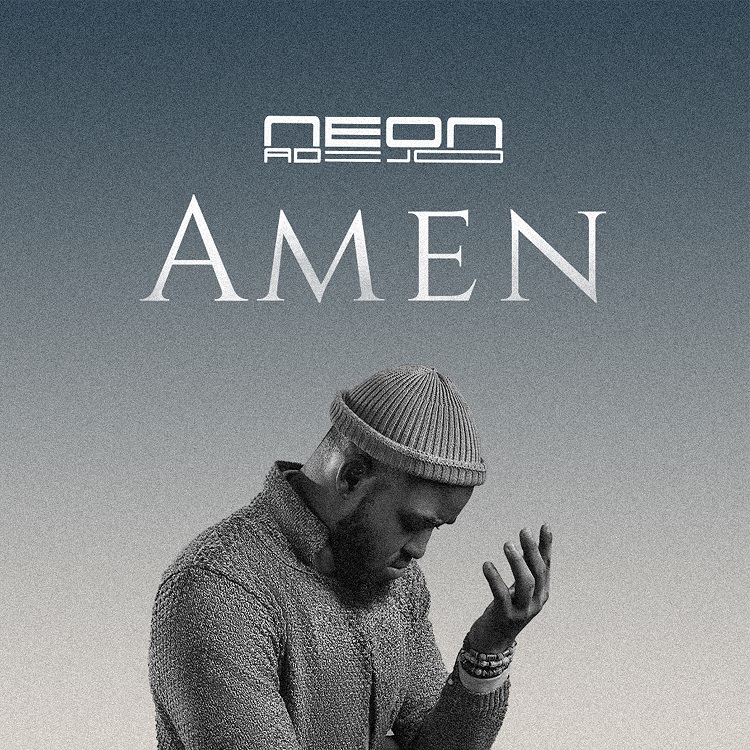 Download Amen by Neon Adejo Mp3