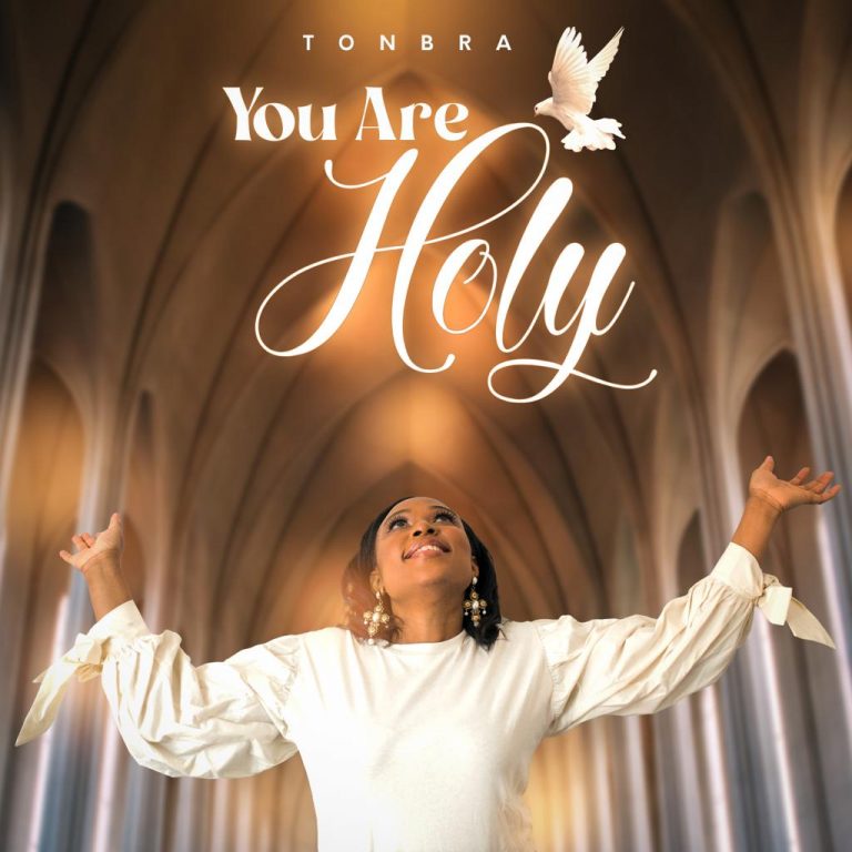 YoU Are Holy by Tonbra Mp3