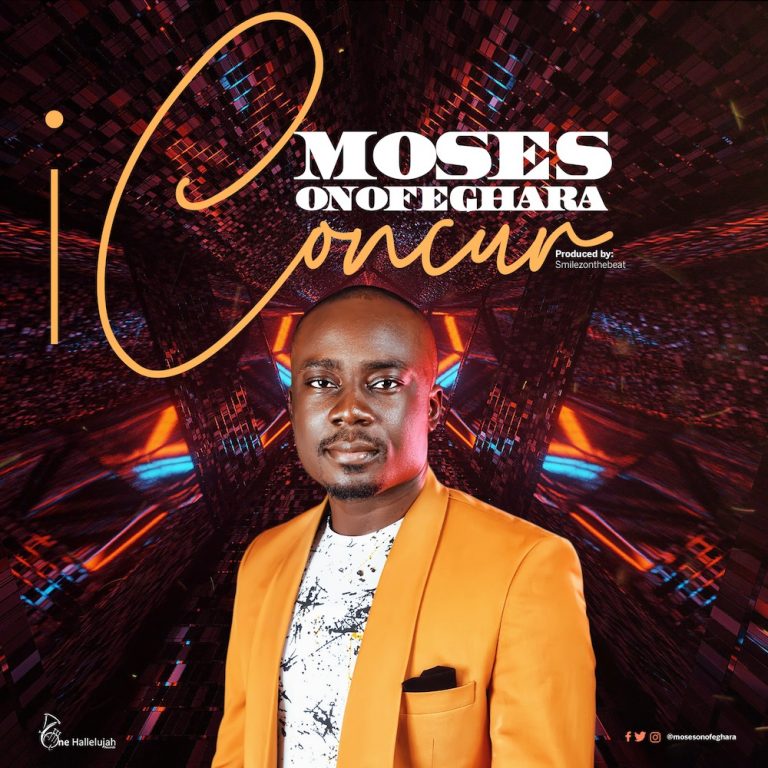 I Concur by Moses Onofeghara Mp3 Download