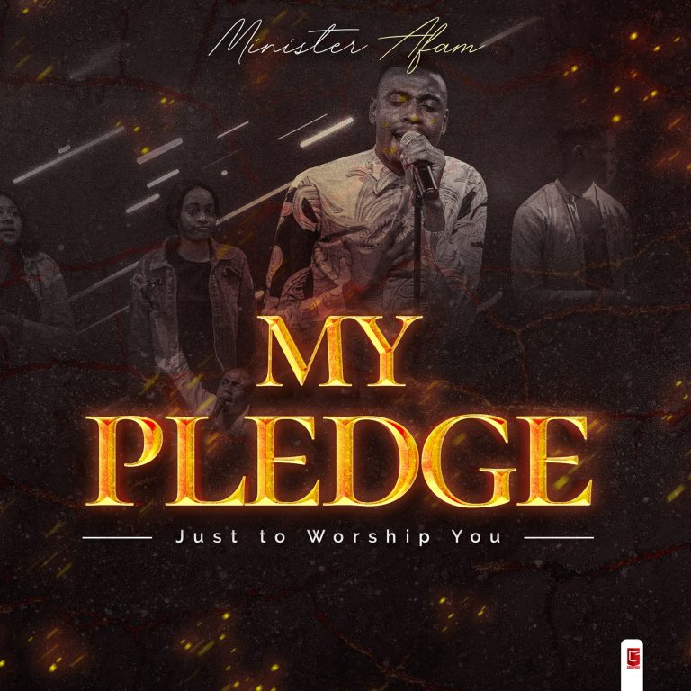 My Pledge by Minister Afam free mp3 download