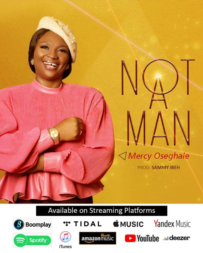 Not a Man by Mercy Oseghale Mp3 Download