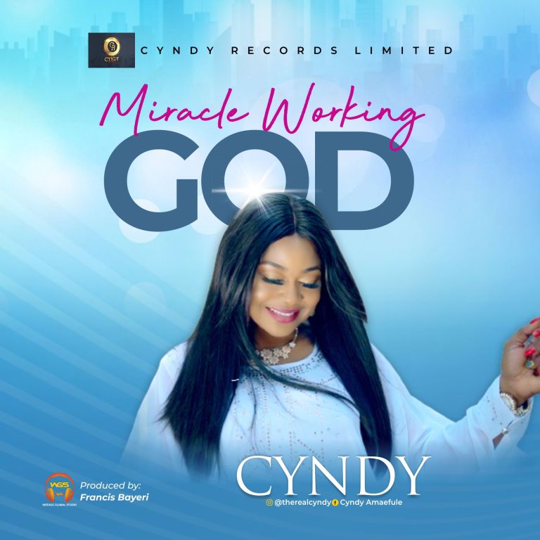 Miracle Working God by Cyndy Mp3 Download