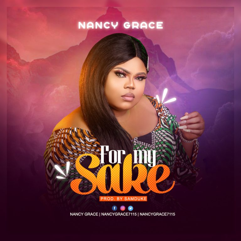 Nancy Grace FOr My Sake Mp3 Download