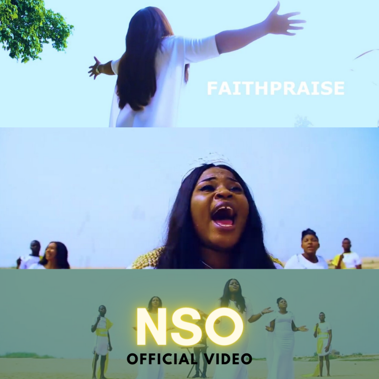 Faithpraise Nso Video