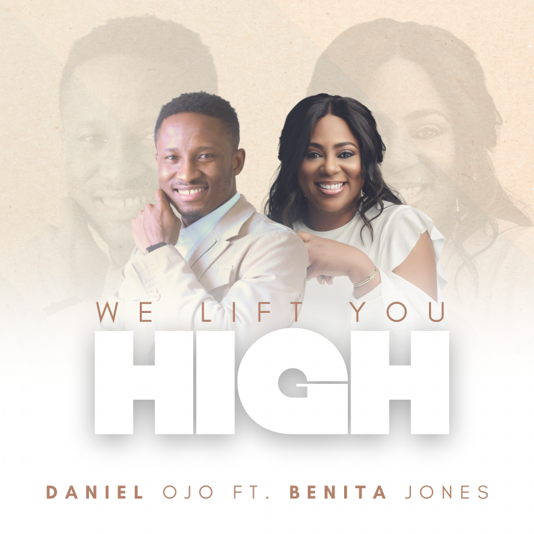 We Lift You High by Daniel Ojo
