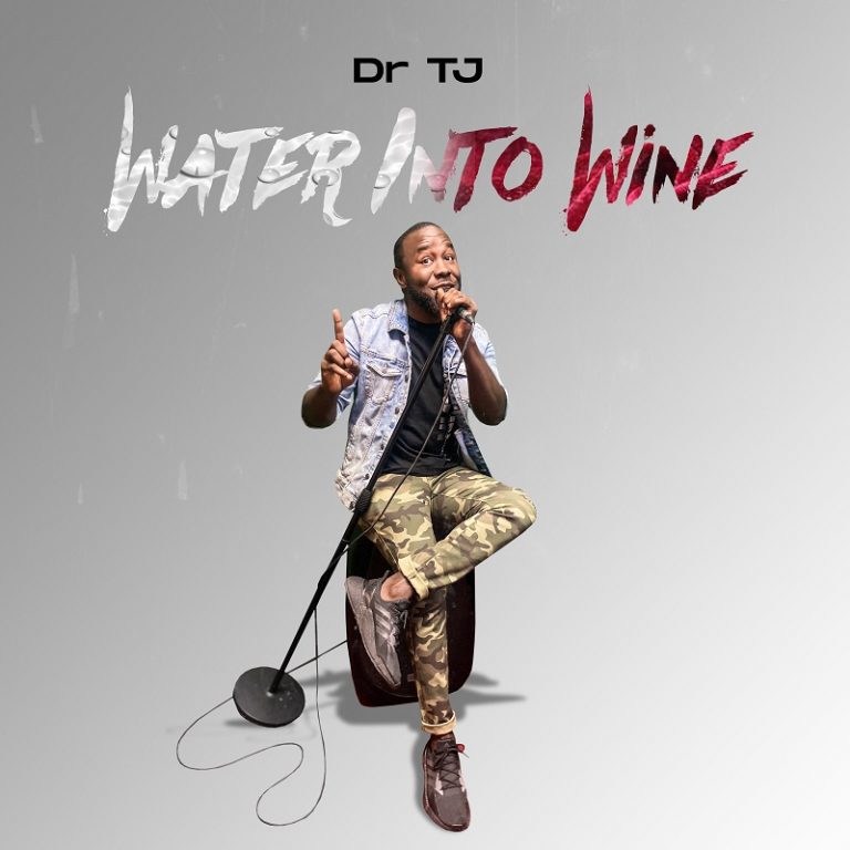 Dr TJ Water Into Wine MP3 Download
