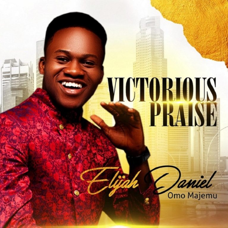 Elijah Daniel Victorious Praise Album