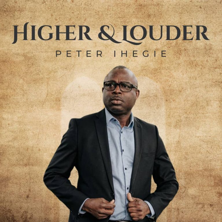 Peter Ihegie Higher and Louder ALbum