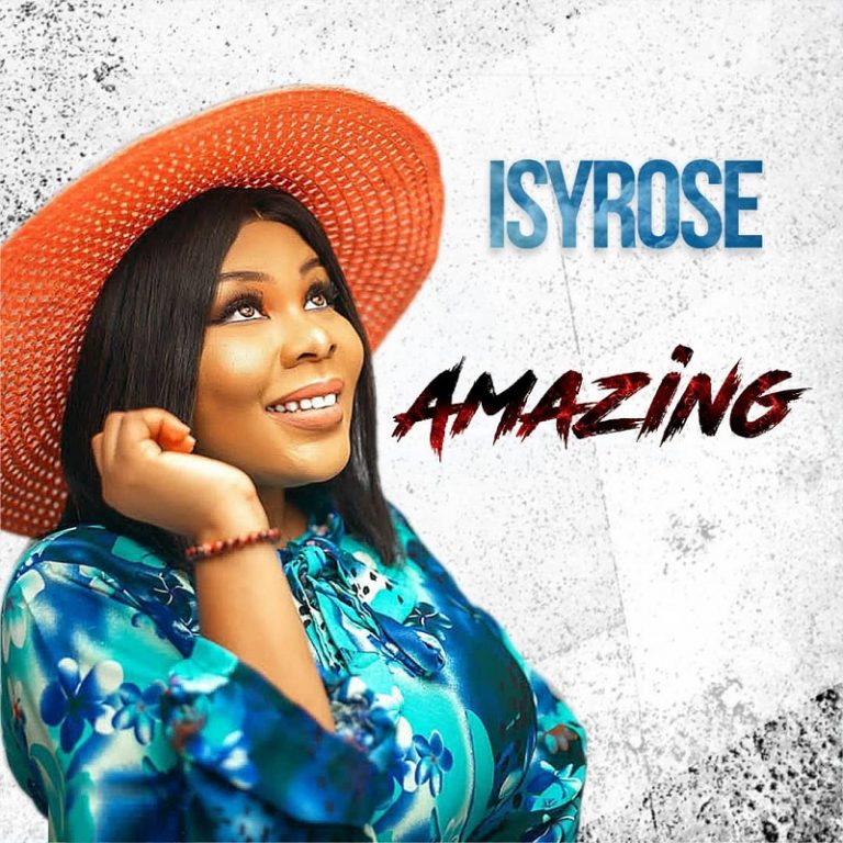 Isyrose Amazing Mp3 Download
