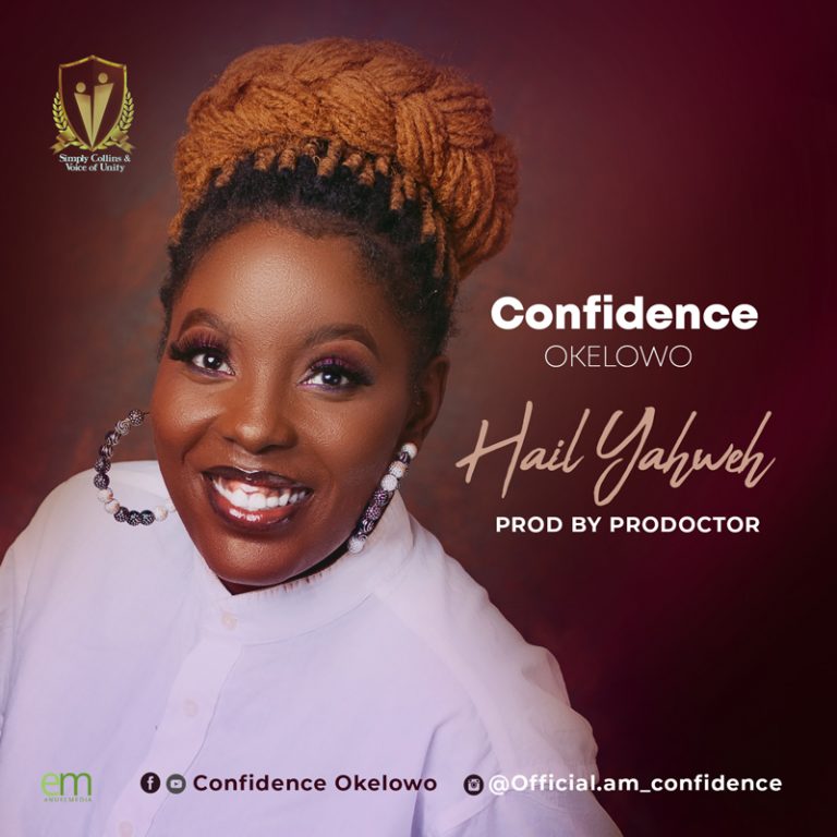 Download Hail Yahweh by Confidence Okelowo