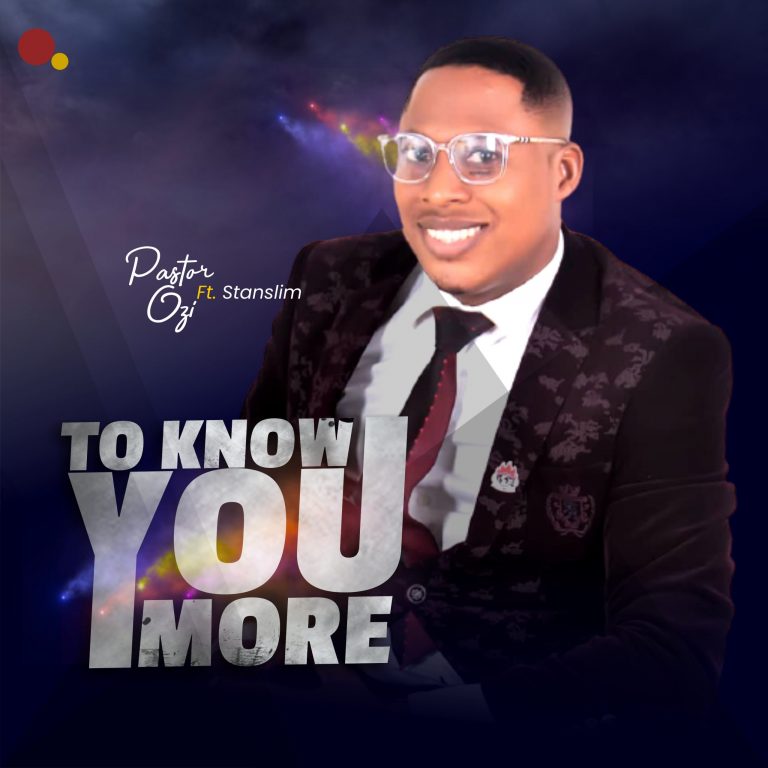 Pastor Ozi to know you more mp3