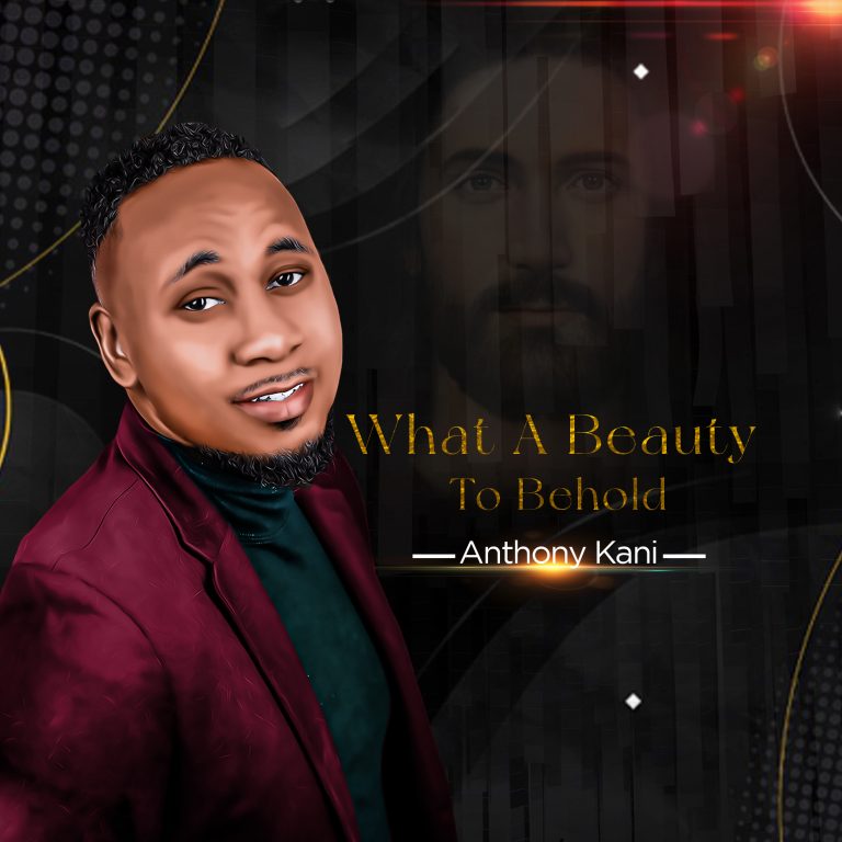 Download Mp3 What a Beauty to Behold Anthony Kani