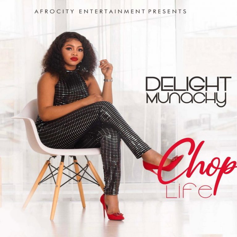 Download MP3 Chop Life by Delight Munachy