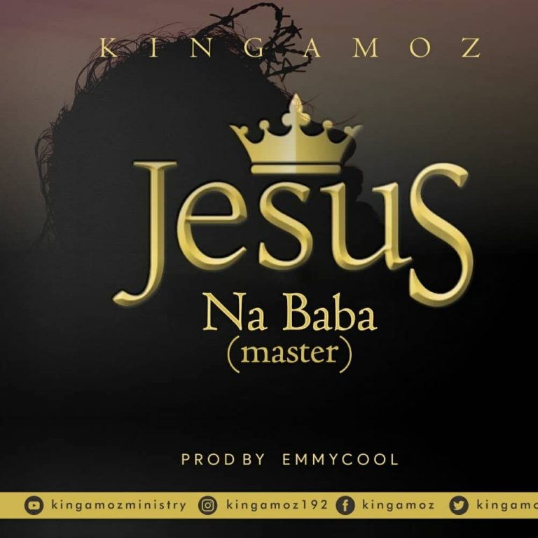 King Amoz Jesus Na baba