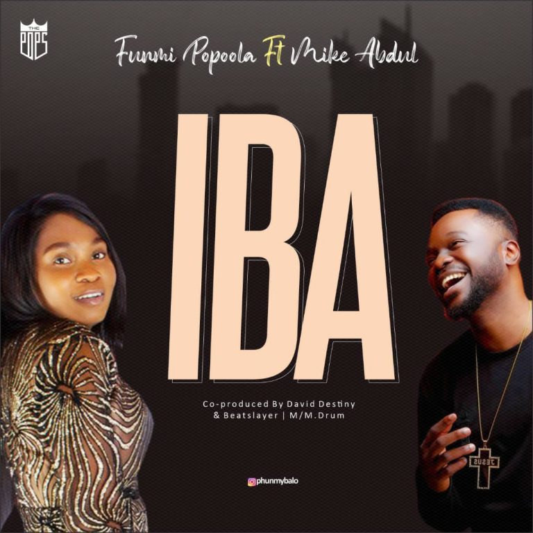 Funmi popoola featuring Mike Abdul on Iba
