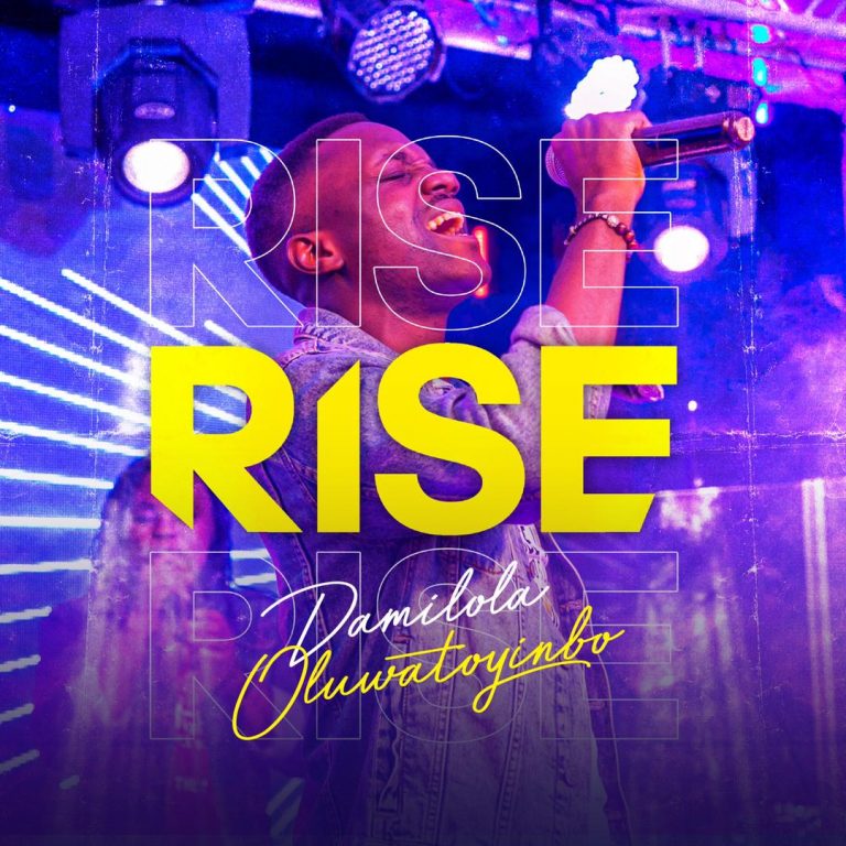 Rise - Damilola Oluwatoyinbo Mp3