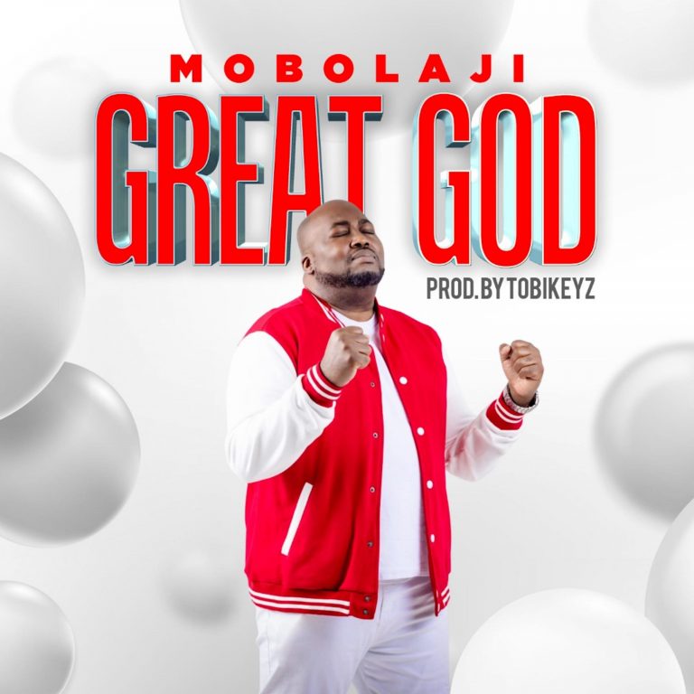 Mobolaji Great God Mp3