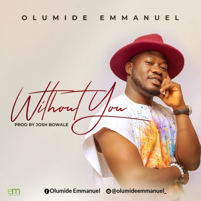 Without You Olumide Emmanuel Mp3