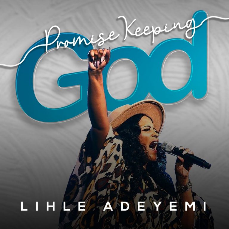 Lihle Adeyemi Promise Keeping God