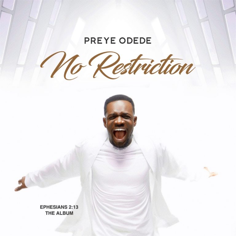 Preye Odede No Restrictions Album