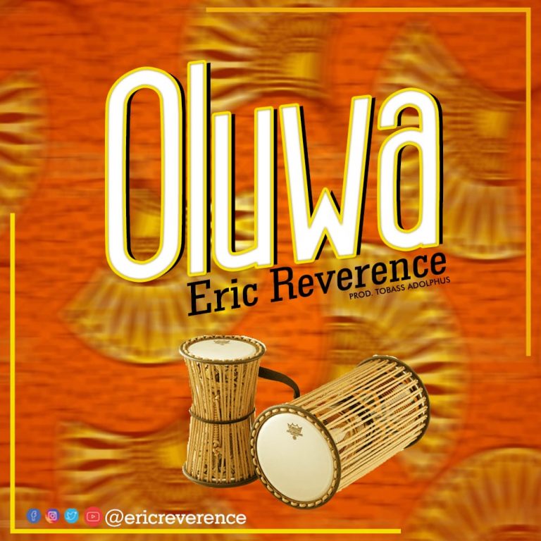 Oluwa by Eric Reverence Mp3