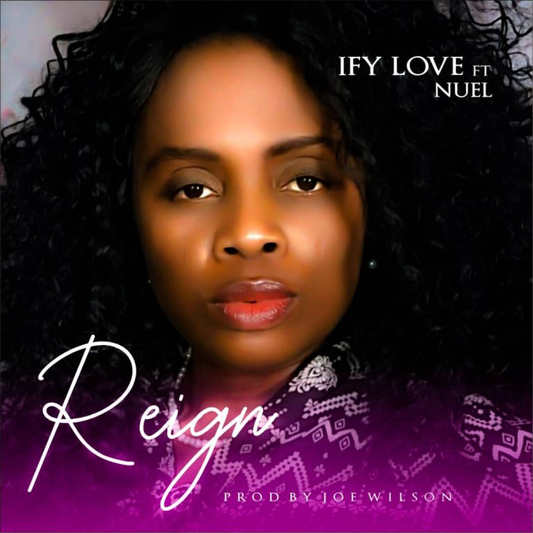 You Reign by Ify Love