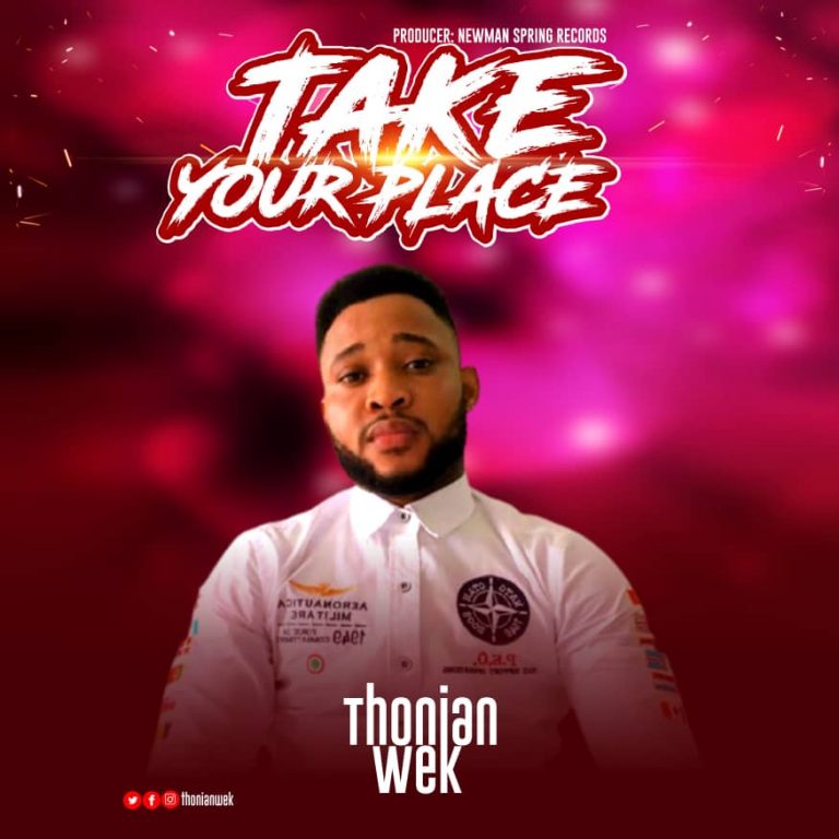 Thonian Wek - Take Your Place MP3