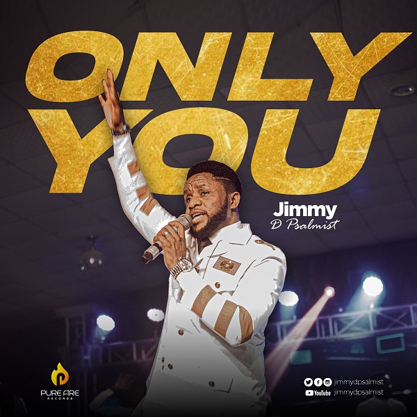 Jimmy D Psalmist Only You Mp4 Video
