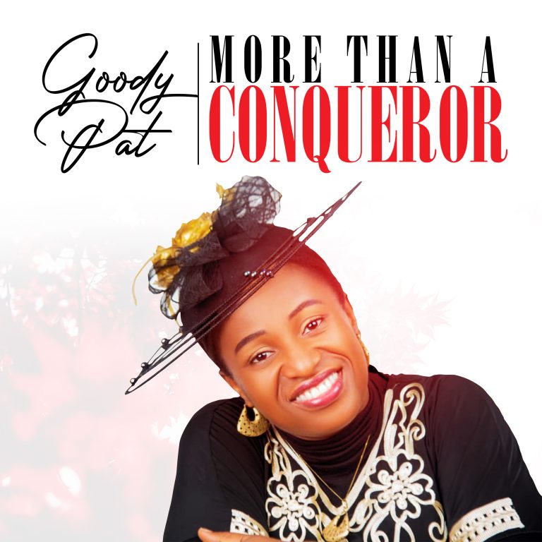 More Than a Conqueror by Goody Pat 