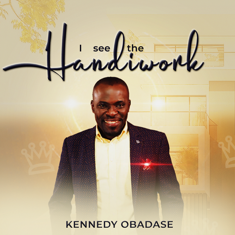  I See the Handiwork by Kennedy Obadase
