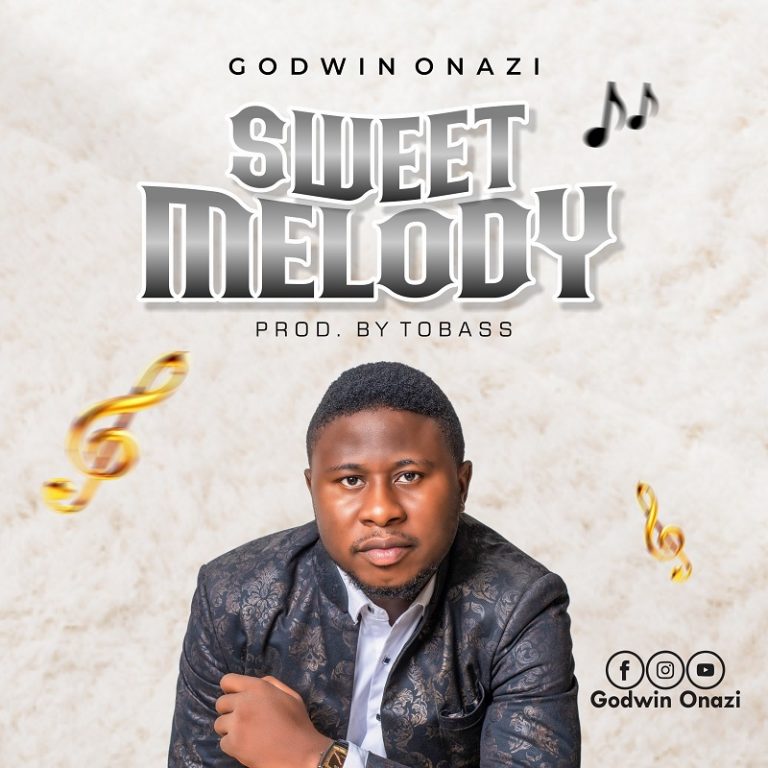 Sweet Melody by Godwin Onazi